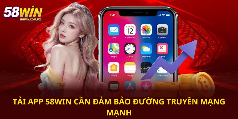 Tải App 58win - Hướng Dẫn Cách Cài Đặt Chuẩn Nhất 2025 10 Khi thực hiện bạn cần đảm bảo đường truyền internet ổn định