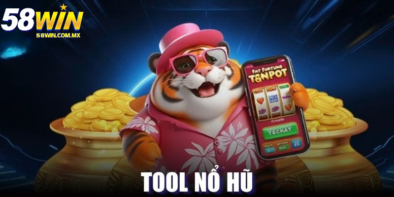 Tool Nổ Hũ Là Gì? Đôi Điều Cần Biết Và Nhận Xét Khách Quan 7 Tool Nổ Hũ Là Gì? Đôi Điều Cần Biết Và Nhận Xét Khách Quan