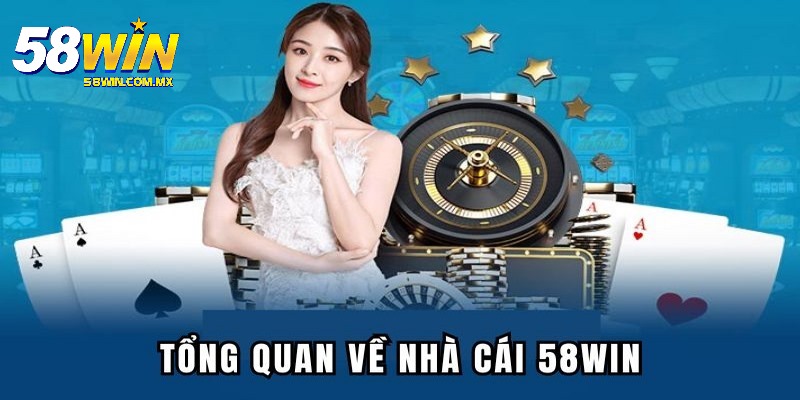 Ưu điểm giúp thương hiệu 58WIN ngày càng vững mạnh